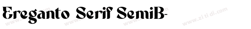Ereganto Serif SemiB字体转换